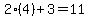 2%284%29%2B3=11