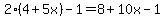2%284%2B5x%29-1+=+8%2B10x-1