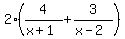 2%284%2F%28x%2B1%29%2B+3%2F%28x-2%29%29