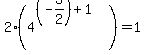2%284%5E%28%28-3%2F2%29%2B1%29%29+=+1