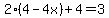 2%284-4x%29%2B4=3