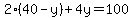 2%2840-y%29%2B4y=100