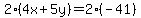 2%284x%2B5y%29=2%28-41%29