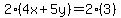 2%284x%2B5y%29=2%283%29