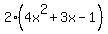 2%284x%5E2+%2B+3x+-+1%29