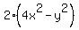 2%284x%5E2-y%5E2%29