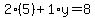 2%285%29%2B1%2Ay=8