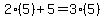 2%285%29%2B5=3%285%29