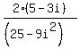 2%285-3i%29%2F%28%2825+-+9i%5E2%29%29