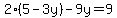 2%285-3y%29-9y=9