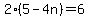 2%285-4n%29=6