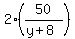 2%2850%2F%28y%2B8%29%29