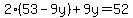 2%2853-9y%29%2B9y=52