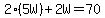 2%285W%29%2B2W=70