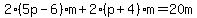 2%285p-6%29m%2B2%28p%2B4%29m=20m