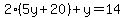 2%285y%2B20%29%2By=14