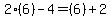 2%286%29-4=%286%29%2B2