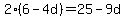 2%286-4d%29=25-9d