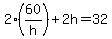 2%2860%2Fh%29%2B2h=32