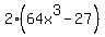2%2864x%5E3-27%29