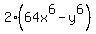 2%2864x%5E6+-+y%5E6%29