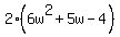2%286w%5E2%2B5w-4%29