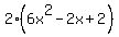 2%286x%5E2-2x%2B2%29