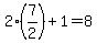 2%287%2F2%29%2B1=8