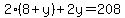 2%288%2By%29%2B2y=208