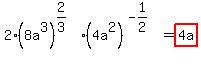 2%288a%5E3%29%5E%282%2F3%29+%284a%5E2%29%5E%28-1%2F2%29=highlight%284a%29