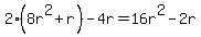 2%288r%5E2+%2B+r%29+-+4r=16r%5E2+-+2r