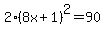2%288x%2B1%29%5E2=90