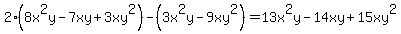 2%288x%5E2y-7xy%2B3xy%5E2%29-%283x%5E2y-9xy%5E2%29=13x%5E2y-14xy%2B15xy%5E2