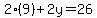 2%289%29%2B2y=26