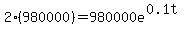 2%28980000%29=980000e%5E%280.1t%29