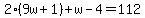 2%289w%2B1%29%2Bw-4=112