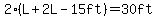 2%28L%2B2L-15ft%29=30ft