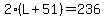 2%28L%2B51%29=236