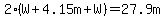 2%28W%2B4.15m%2BW%29=27.9m