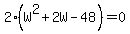 2%28W%5E2%2B2W-48%29+=+0