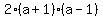 2%28a%2B1%29%28a-1%29
