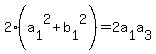 2%28a%5B1%5D%5E2+%2B+b%5B1%5D%5E2%29+=+2a%5B1%5Da%5B3%5D+