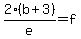 2%28b%2B3%29%2Fe+=+f
