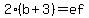2%28b%2B3%29+=+ef