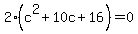 2%28c%5E2%2B10c%2B16%29+=+0