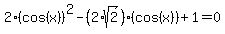 2%28cos%28x%29%29%5E2-%282%2Asqrt%282%29%29%28cos%28x%29%29%2B1+=+0