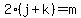 2%28j%2Bk%29=m
