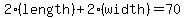 2%28length%29%2B2%28width%29=70