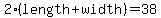 2%28length%2Bwidth%29=38