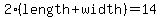 2%28length+%2Bwidth%29=14